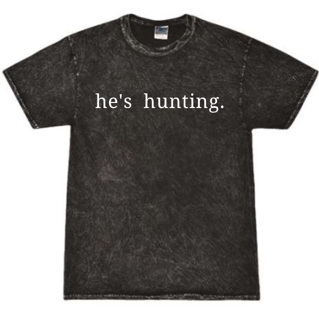 vintage tshirt - he's hunting - Dirty Birdie